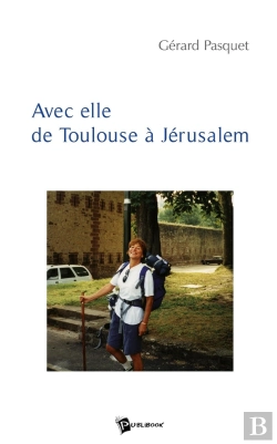 Bertrand.pt - Avec Elle De Toulouse À Jérusalem