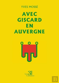 Bertrand.pt - Avec Giscard En Auvergne
