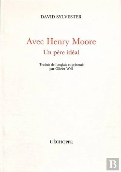 Bertrand.pt - Avec Henry Moore ; Un Père Idéal