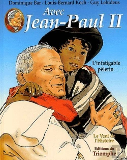 Bertrand.pt - Avec Jean-Paul Ii, L'Infatigable Pélerin