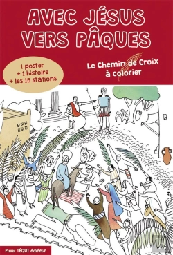 Bertrand.pt - Avec Jésus Vers Pâques ; Le Chemin De Croix À Colorier