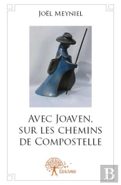 Avec Joaven, Sur Les Chemins De Compostelle