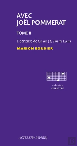 Bertrand.pt - Avec Joël Pommerat Tome 2 ; L'Écriture De Ça Ira (1) Fin De Louis
