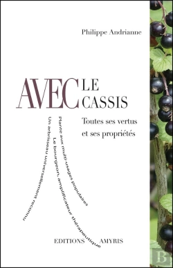 Bertrand.pt - Avec Le Cassis ; Toutes Ses Vertus Et Ses Propriétés