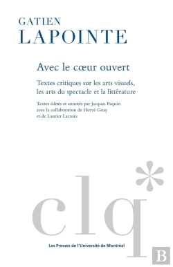 Bertrand.pt - Avec Le Coeur Ouvert : Textes Critiques Sur Les Arts Visuels, Les Arts Du Spectacle Et La Littérature