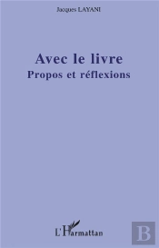 Avec Le Livre ; Propos Et Reflexions