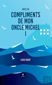 Avec Les Compliments De Mon Oncle Michel I