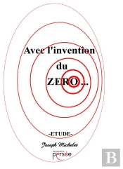 Avec L'Invention Du Zero...