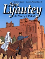 Avec Lyautey ; De Nancy À Rabat