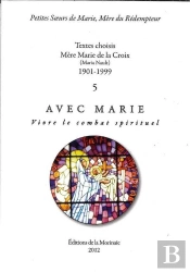 Avec Marie Vivre Le Combat Spirituel- Tome 5
