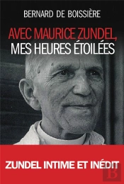 Avec Maurice Zundel ; Mes Heures Étoilées
