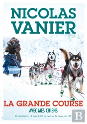 Avec Mes Chiens Tome 2 ; La Grande Course