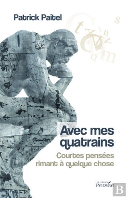 Bertrand.pt - Avec Mes Quatrains ; Courtes Pensées Rimant À Quelque Chose