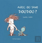 Avec Ou Sans Doudou ?