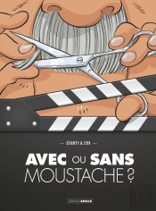 Avec Ou Sans Moustache ?