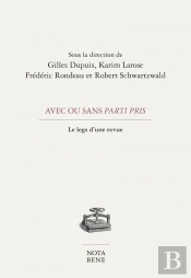 Avec Ou Sans Parti Pris. Le Legs D'Une Revue