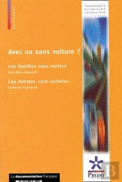 Avec Ou Sans Voiture ? ; Les Familles Sans Voiture ; Les Femmes 'Pro-Voiture'