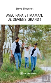 Avec Papa Et Maman, Je Deviens Grand !