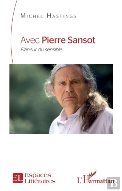 Bertrand.pt - Avec Pierre Sansot - <I>Flaneur Du Sensible</I>