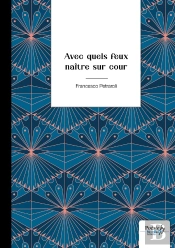 Avec Quels Feux Naître Sur Cour