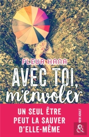 Avec Toi, M'Envoler - Par L'Auteur New-Adult De 'Nous Deux A L'Infini'