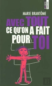 Avec Tout Ce Qu'On A Fait Pour Toi