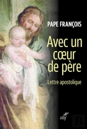 Avec Un Coeur De Père ; Lettre Apostolique Du Pape François