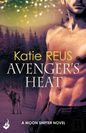 Avenger'S Heat: Moon Shifter Book 4