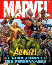Avengers ,Le Guide Complet Des Pers