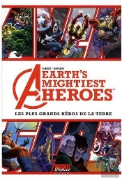 Avengers ; Les Plus Grands Héros De La Terre