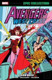 Avengers West Coast Epic Collection: Vision Quest (New Printing)