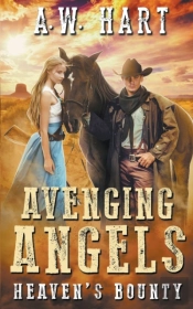 Avenging Angels: Heaven'S Bounty