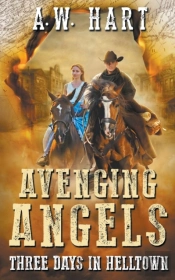 Avenging Angels: Three Days In Helltown