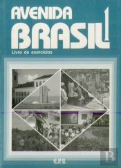Avenida Brasil 1: Curso Básico de Português para Estrangeiros
