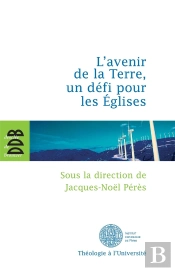 Avenir De La Terre, Un Défi Pour Les Églises