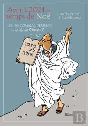 Avent 2021 Et Temps De Noel Pour Les Cancres A L'Ecole Des Saints - Les 10 Commandements A La Ecole