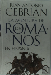 Aventura De Los Romanos En Hispania, La