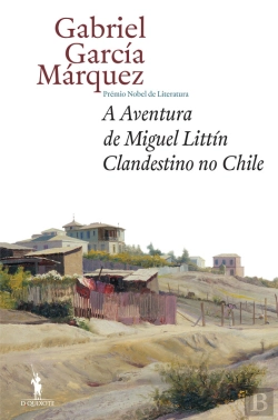 Bertrand.pt - Aventura De Miguel Littín Clandestino No Chile