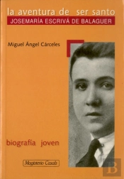 Aventura De Ser Santo Josemaria Escriba De Balaguer