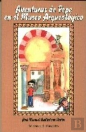 Aventuras De Pepe En El Museo Arqueológico