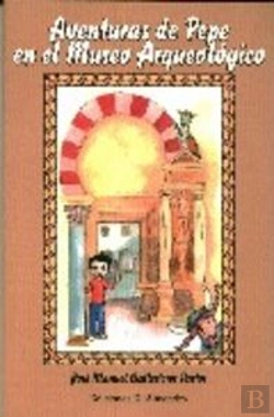 Bertrand.pt - Aventuras De Pepe En El Museo Arqueológico