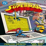 Aventuras De Superman 02: ¡Problemas Diminutos!