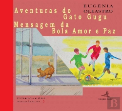 Bertrand.pt - Aventuras do Gato Gugu | Mensagem da Bola Amor e Paz