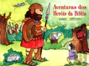 Aventuras dos Heróis da Bíblia