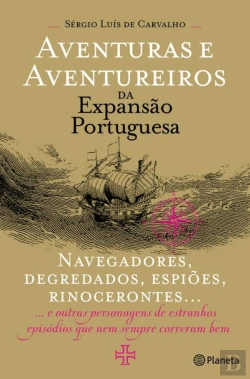 Bertrand.pt - Aventuras e Aventureiros da Expansão Portuguesa