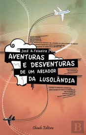 Aventuras e Desventuras de um Abiador da Lusolândia