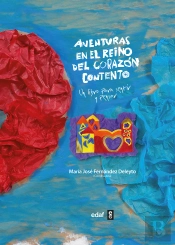 Aventuras En El Reino Del Corazón Contento