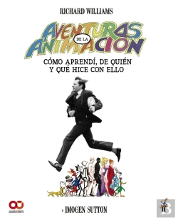 Bertrand.pt - Aventuras En La Animacion Como Aprendi De Quien Y Que Hice