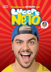 Aventuras na Netoland com Luccas Neto