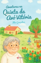 Aventuras na Quinta da Avó Vitória